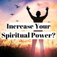 How to increase your spiritual power?