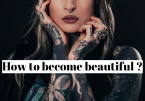 How To Become Beautiful (inner VS Physical Beauty)?