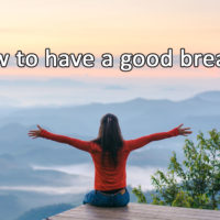 How to have a good breath?