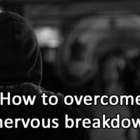 How to overcome a nervous breakdown?