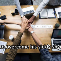 How to overcome sickly shyness?