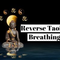 Reverse taoist buddhist breathing exercise explained ?