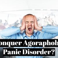 How do you overcome agoraphobic panic disorder?