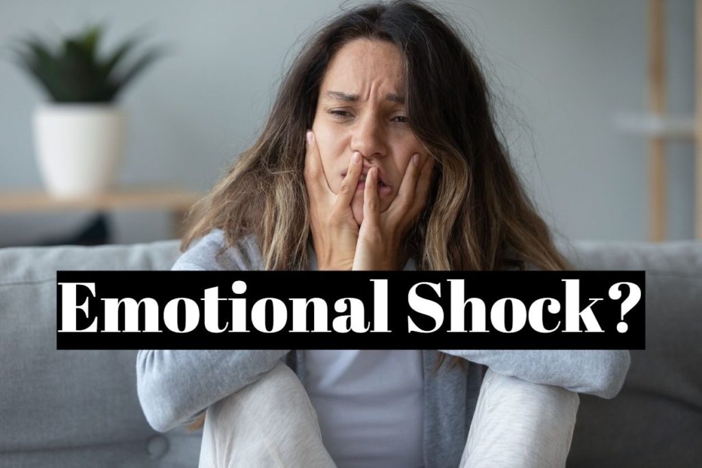 Emotional shock and severe fatigue : what to do?