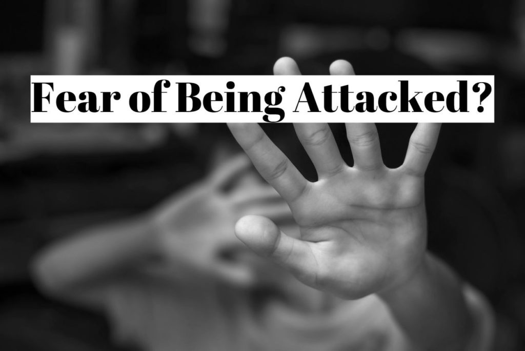 Fear of Being Attacked