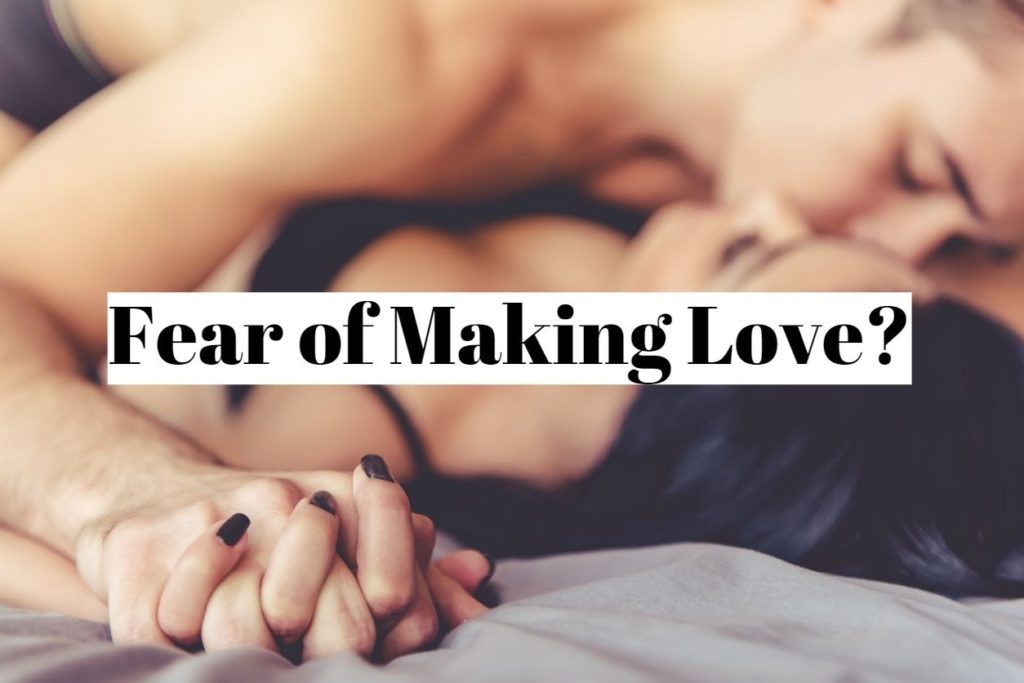 Fear of Making Love