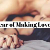 How to overcome the fear of making love (aphrophobia)?