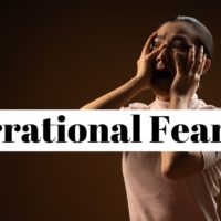 How to overcome an irrational fear?