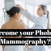 How to overcome your phobia of mammography?