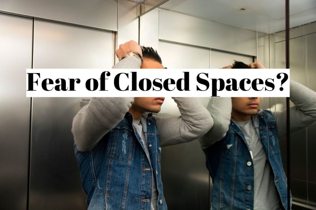 Fear of Closed Space