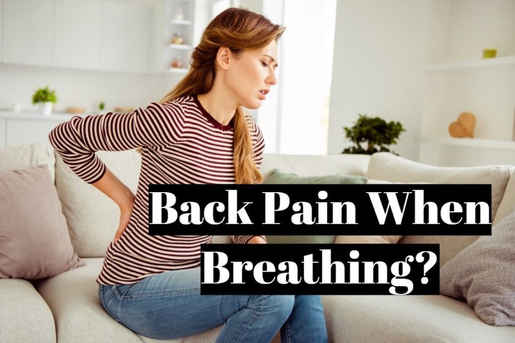 When I take a deep breath my lower back hurts?