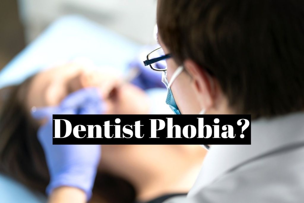 Dentist Phobia