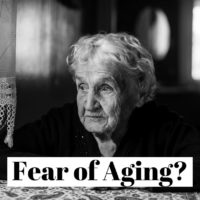 How to overcome the fear of aging ?