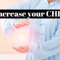 How to increase your chi or ki energy ?