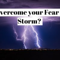 How to overcome your phobia of the storm (storm)?