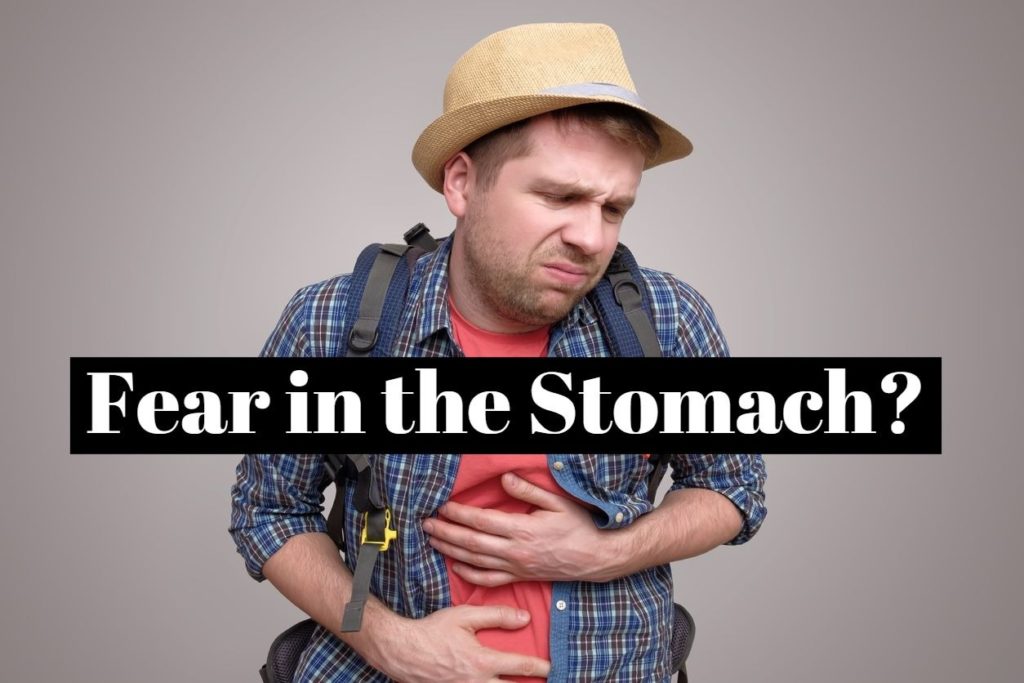 Fear in the Stomach