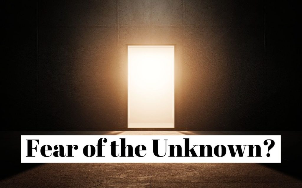 Fear of the Unknown