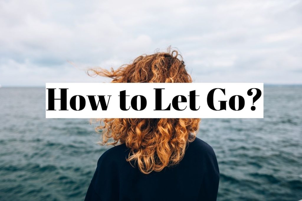 How to Let Go