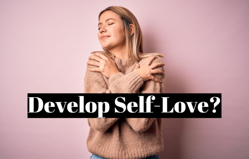 how-to-develop-self-love