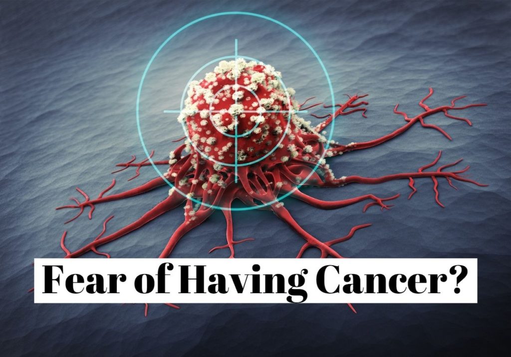 Fear of Having Cancer