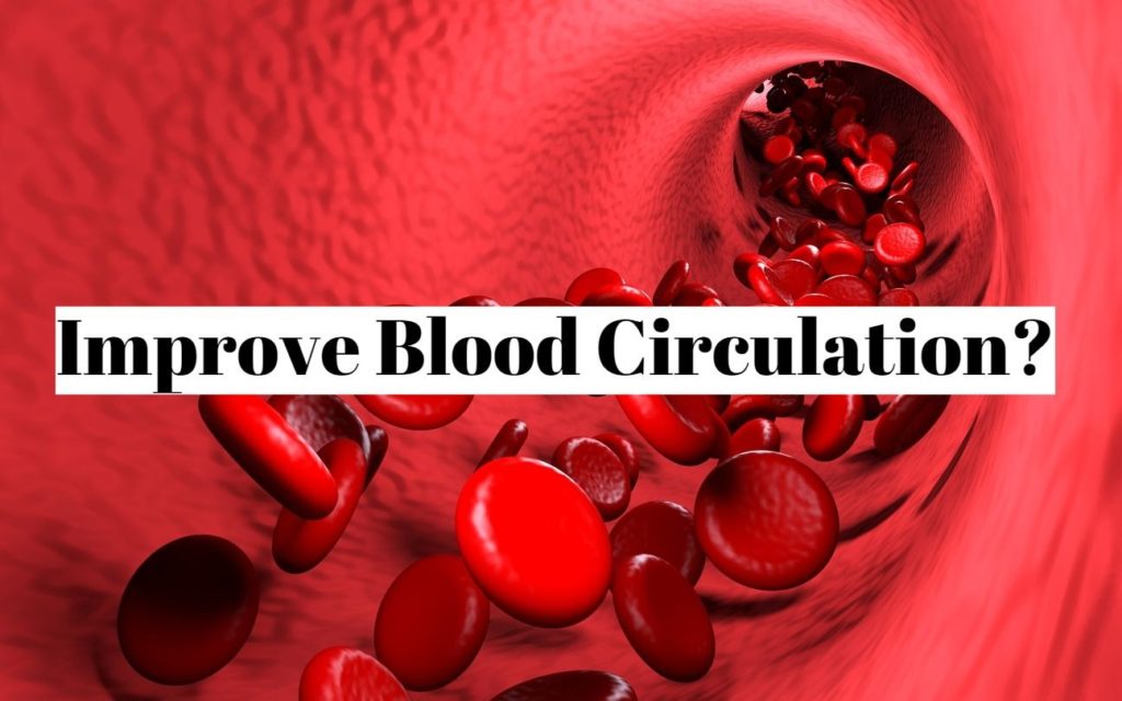 Improve Blood Circulation